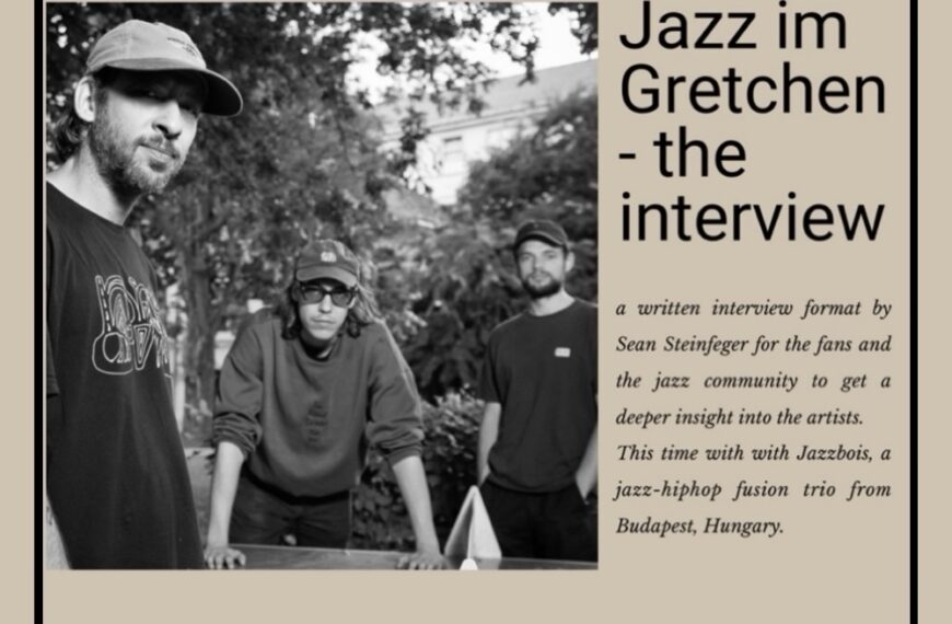Jazz im Gretchen. The Interview #12