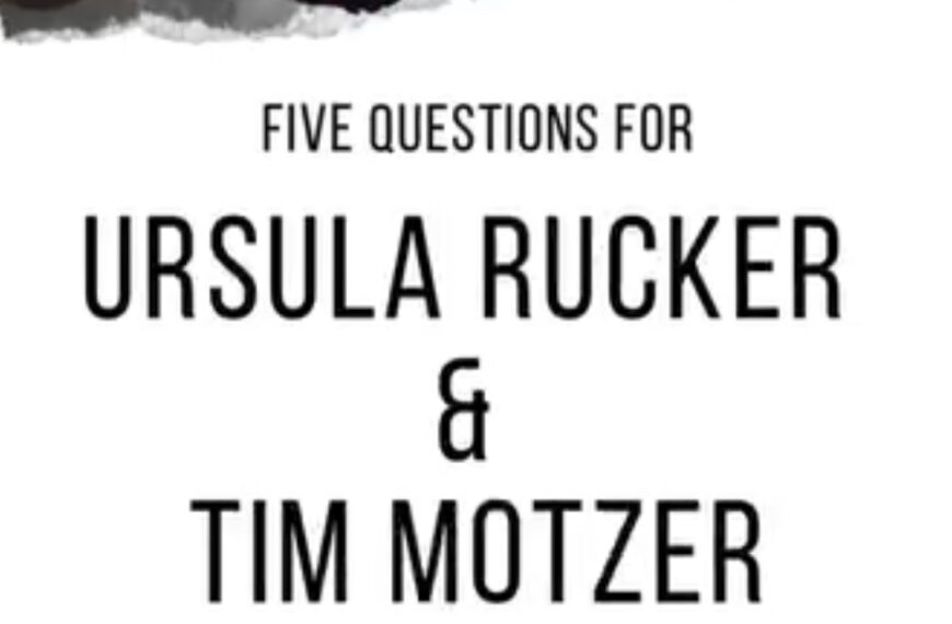 URSULA RUCKER & TIM MOTZER