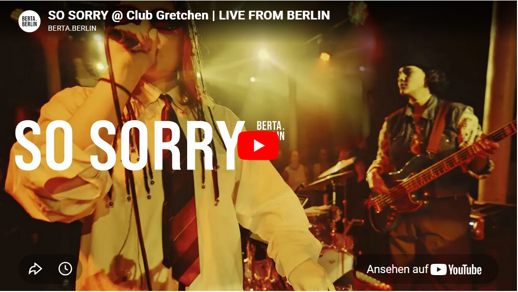 SO SORRY – live im Gretchen