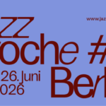 Opening der Jazzwoche Berlin #8 – Photo Review